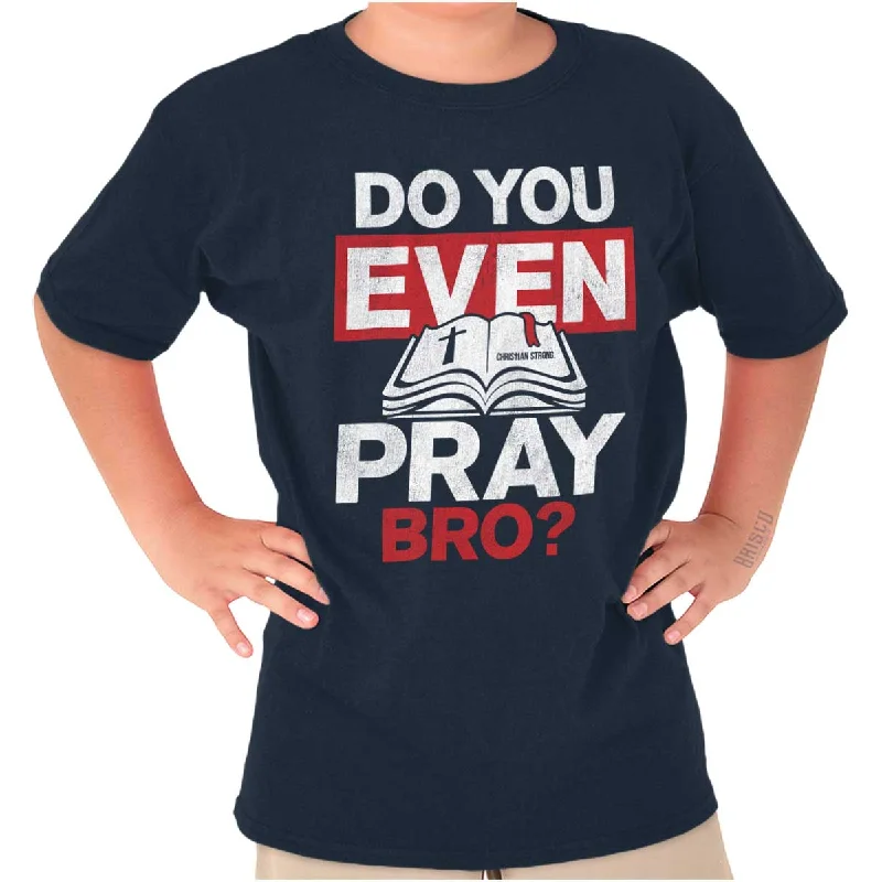 Men's Designer Shirts for a Statement PieceDo You Pray Bro? Youth T Shirt